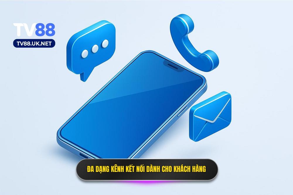 2.những Kênh Kết Nối đa Dạng Dành Cho Quý Khách Hàng